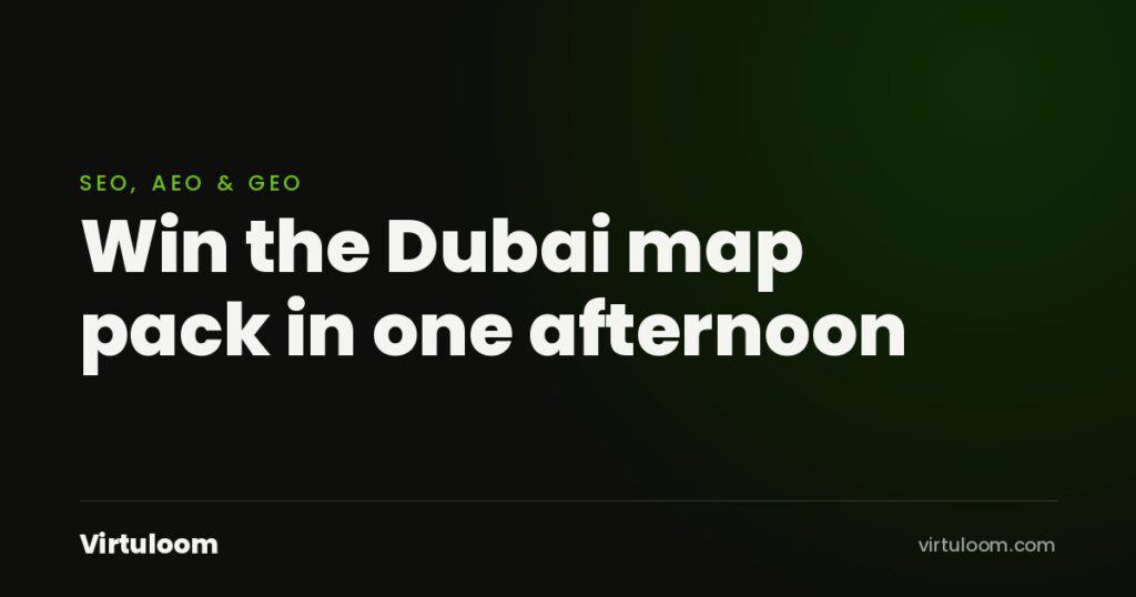 Branded cover: Win the Dubai map pack in one afternoon, SEO AEO GEO