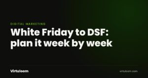 White Friday to Dubai Shopping Festival campaign plan for UAE businesses, week by week