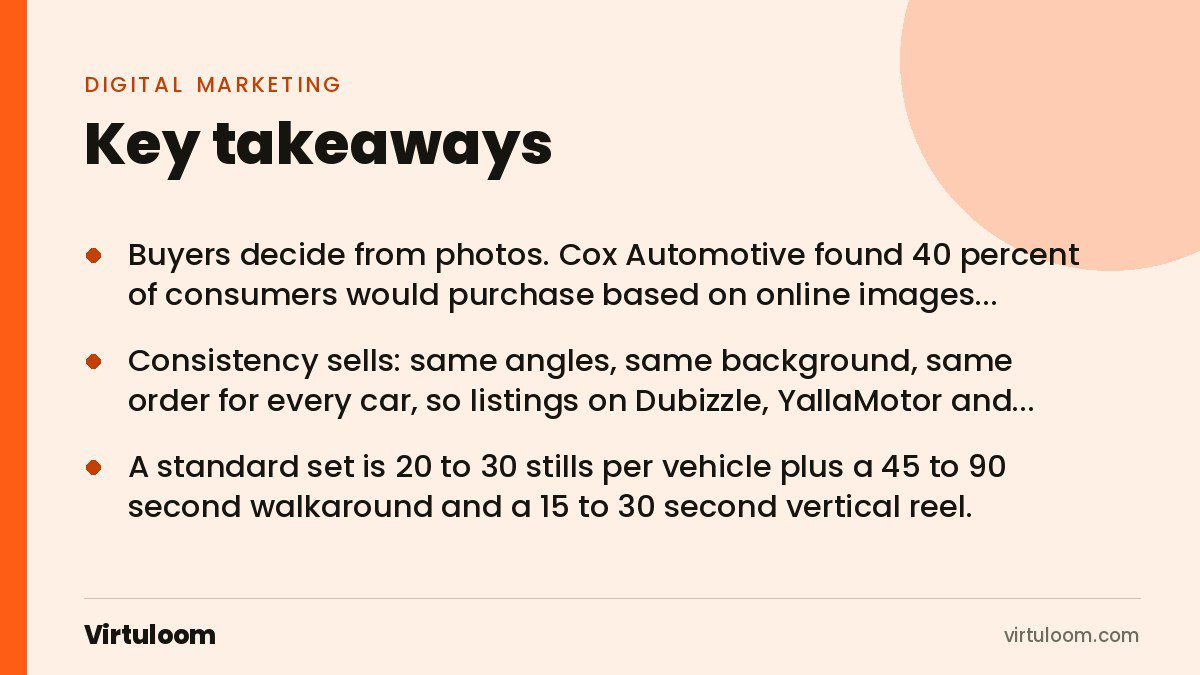 Three key takeaways from the Virtuloom guide: Car Showroom Photography and Video in Dubai: A Repeatable Process for Dealers