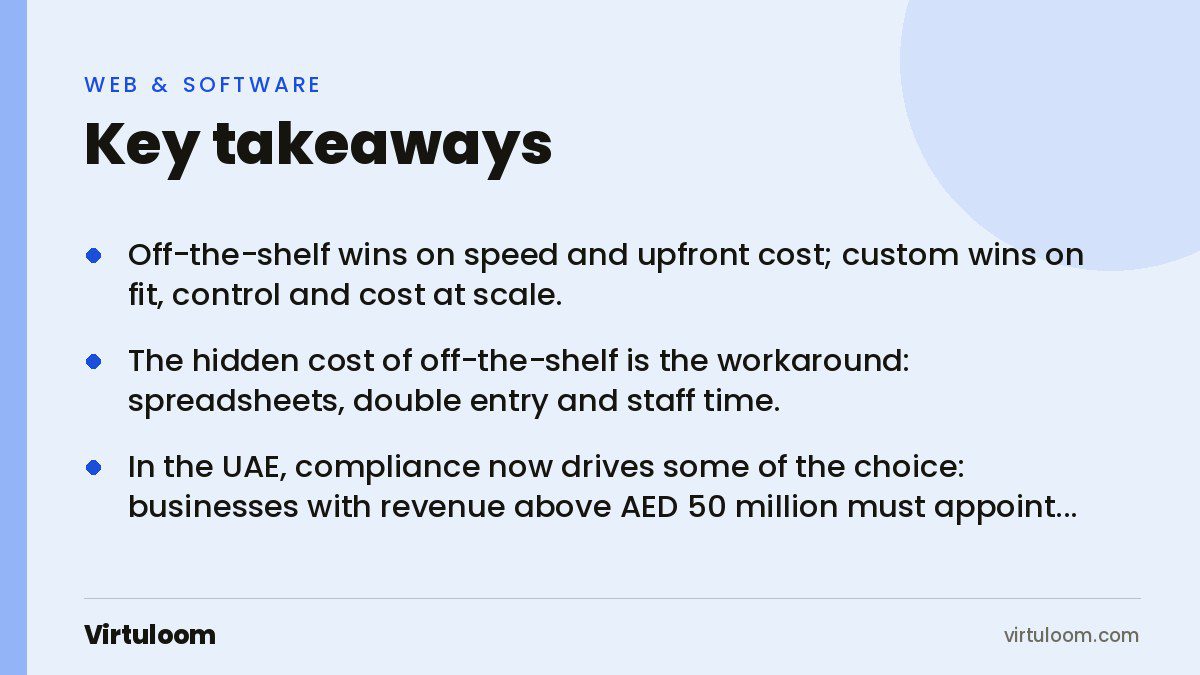 Three key takeaways from the Virtuloom guide: Custom Software vs Off-the-Shelf: How UAE Businesses Should Decide