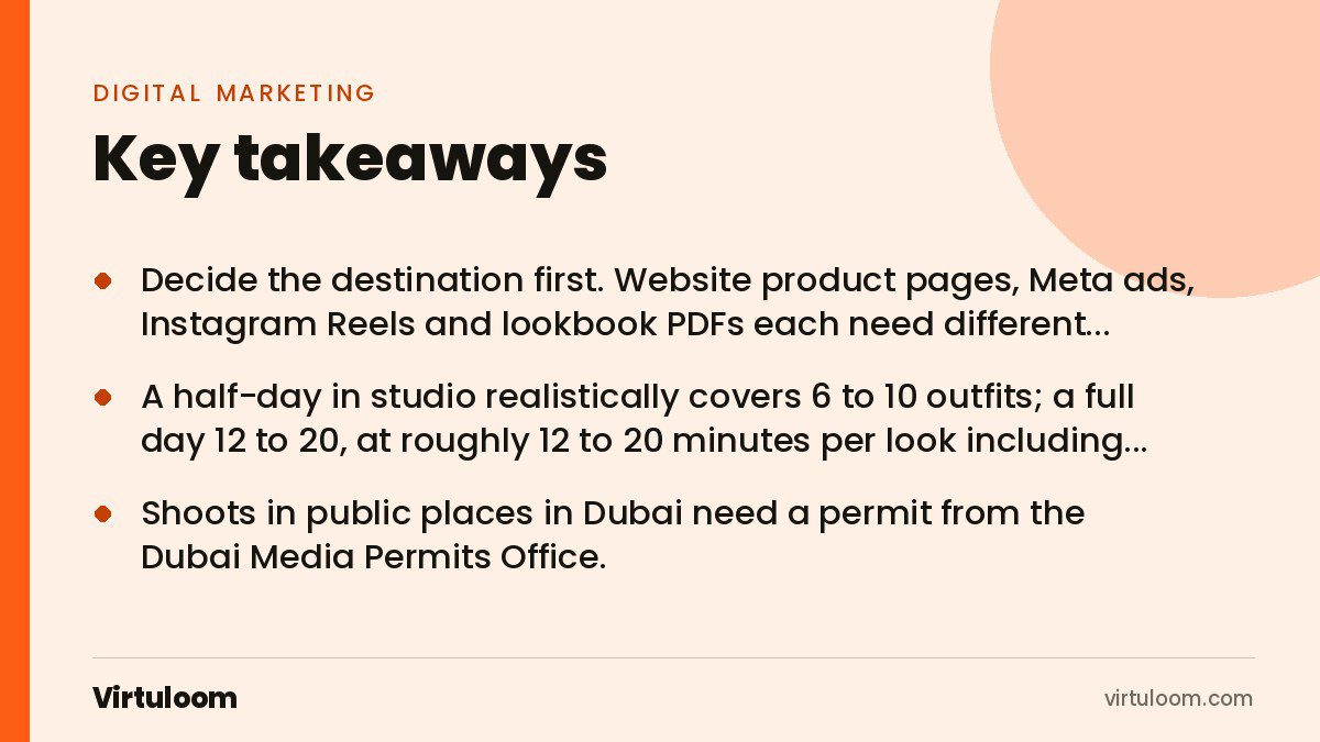 Three key takeaways from the Virtuloom guide: Fashion and Model Shoots in Dubai: How to Plan a Lookbook or Campaign Shoot
